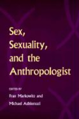 Bild von Sex, Sexuality, and the Anthropologist