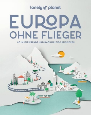 Bild zu LONELY PLANET Bildband Europa ohne Flieger