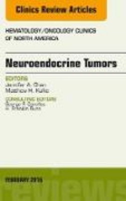 Bild von Neuroendocrine Tumors, An Issue of Hematology/Oncology Clinics of North America (eBook)