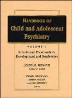 Bild von Handbook of Child and Adolescent Psychiatry, Infancy and Preschoolers