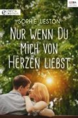 Bild von Nur wenn du mich von Herzen liebst (eBook)