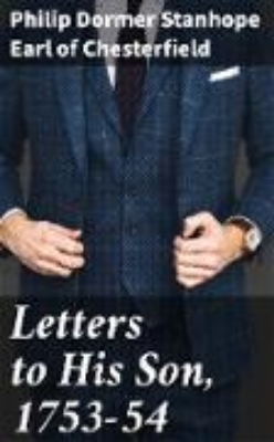 Bild zu Letters to His Son, 1753-54 (eBook)