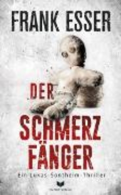 Bild von Der Schmerzfänger (Ein Lukas-Sontheim-Thriller 2) (eBook)