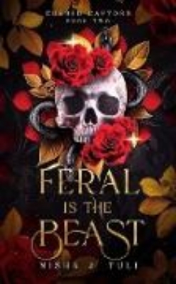 Bild von Feral is the Beast (Cursed Captors) (eBook)