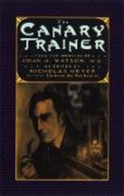 Bild von The Canary Trainer: From the Memoirs of John H. Watson, M.D. (The Journals of John H. Watson, M.D.) (eBook)