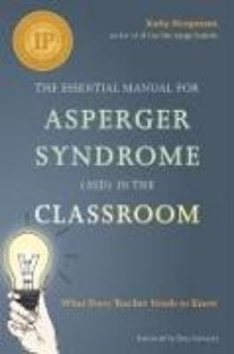 Bild von The Essential Manual for Asperger Syndrome (ASD) in the Classroom