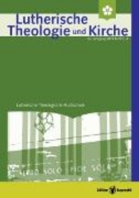 Bild zu Lutherische Theologie und Kirche, Heft 02-03/2019 (eBook)