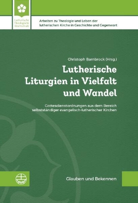 Bild zu Lutherische Liturgien in Vielfalt und Wandel (eBook)