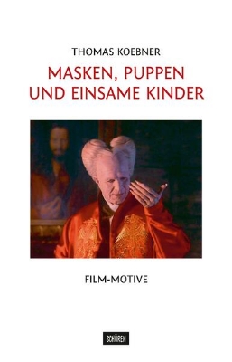 Bild von Masken, Puppen und einsame Kinder (eBook)