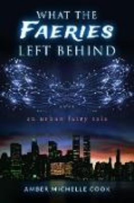 Bild von What the Faeries Left Behind (eBook)