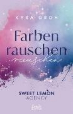 Bild von Farbenrauschen (Sweet Lemon Agency, Band 2) (eBook)