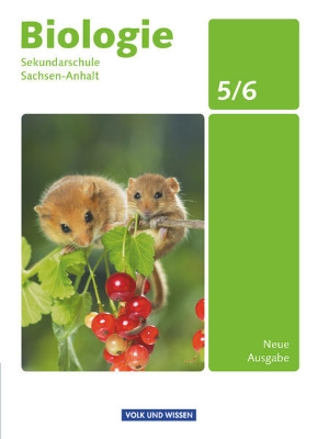 Bild von Biologie - Ausgabe Volk und Wissen, Sekundarschule Sachsen-Anhalt - Neue Ausgabe, 5./6. Schuljahr, Schulbuch