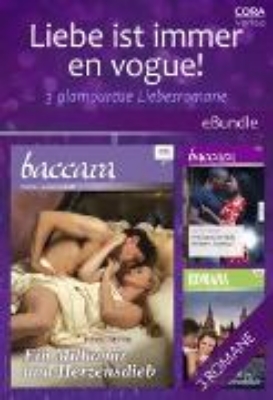 Bild zu Liebe ist immer en vogue! - 3 glamouröse Liebesromane (eBook)