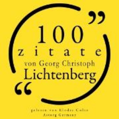 Bild von 100 Zitate von Georg-Christoph Lichtenberg (Audio Download)