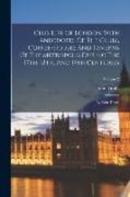 Bild zu Club Life Of London With Anecdotes Of The Clubs, Coffee-houses And Taverns Of The Metropolis During The 17th, 18th, And 19th Centuries: By John Timbs