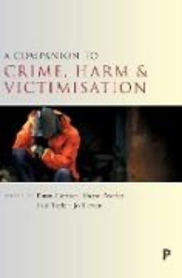 Bild von A Companion to Crime, Harm and Victimisation