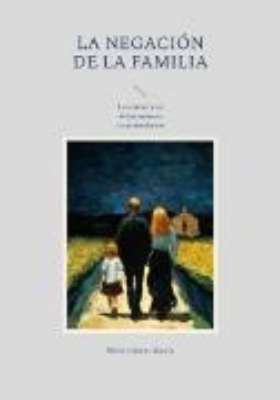 Bild von La negación de la familia (eBook)