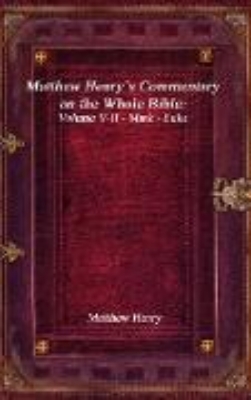 Bild von Matthew Henry's Commentary on the Whole Bible