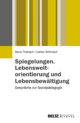 Bild von Spiegelungen. Lebensweltorientierung und Lebensbewältigung