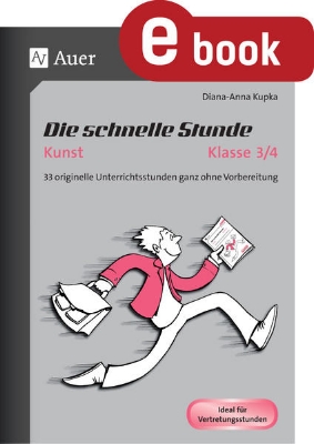 Bild von Die schnelle Stunde Kunst Kl. 3-4 (eBook)