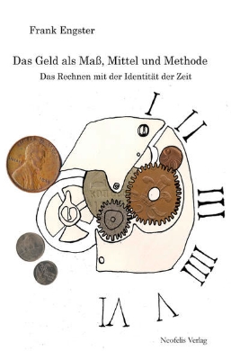 Bild zu Das Geld als Maß, Mittel und Methode (eBook)