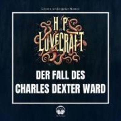 Bild von Der Fall des Charles Dexter Ward (Audio Download)