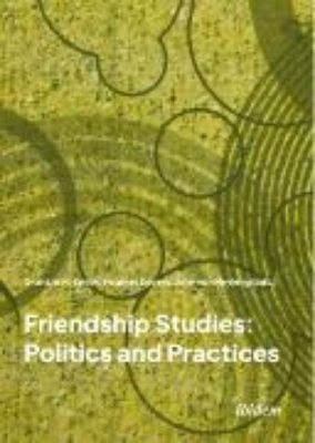 Bild von Friendship Studies: Politics and Practices (eBook)