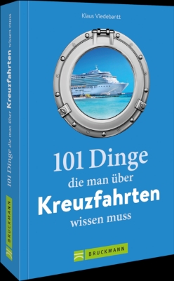 Bild von 101 Dinge, die man über Kreuzfahrten wissen muss