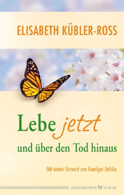 Bild von Lebe jetzt und über den Tod hinaus (eBook)