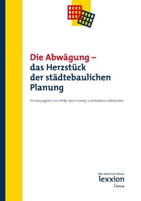 Bild von Die Abwägung - Das Herzstück der städtebaulichen Planung (eBook)