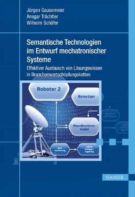 Bild von Semantische Technologien im Entwurf mechatronischer Systeme (eBook)