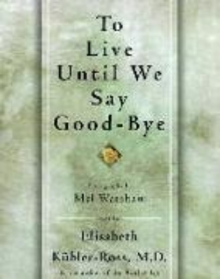 Bild von To Live Until We Say Good Bye (eBook)