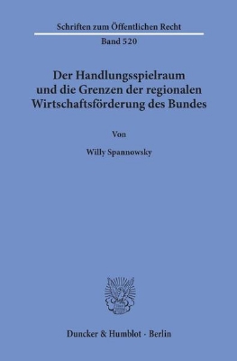 Bild von Der Handlungsspielraum und die Grenzen der regionalen Wirtschaftsförderung des Bundes