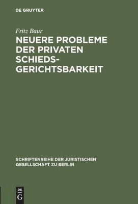 Bild von Neuere Probleme der privaten Schiedsgerichtsbarkeit