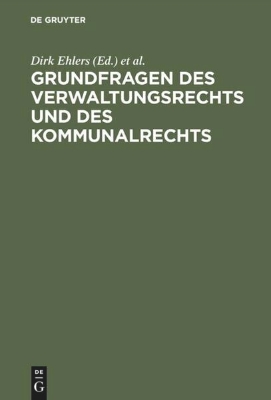 Bild von Grundfragen des Verwaltungsrechts und des Kommunalrechts (eBook)