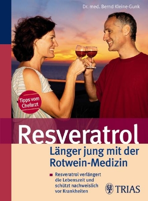 Bild von Resveratrol - Länger jung mit der Rotwein-Medizin (eBook)