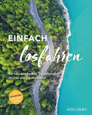 Bild zu HOLIDAY Reisebuch: Einfach losfahren - neue Roadtrips vor der Haustür (eBook)