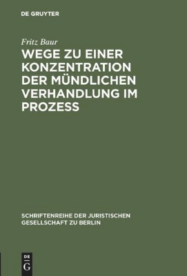 Bild von Wege zu einer Konzentration der mündlichen Verhandlung im Prozeß (eBook)