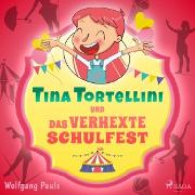 Bild von Tina Tortellini und das verhexte Schulfest (Audio Download)