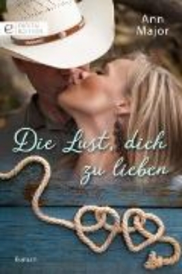 Bild von Die Lust, dich zu lieben (eBook)