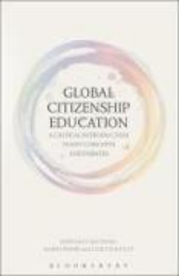 Bild von Global Citizenship Education: A Critical Introduction to Key Concepts and Debates