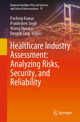 Bild von Healthcare Industry Assessment: Analyzing Risks, Security, and Reliability (eBook)