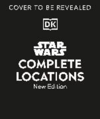 Bild zu Star Wars Complete Locations New Edition