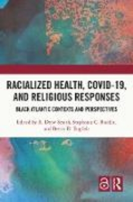 Bild von Racialized Health, COVID-19, and Religious Responses (eBook)