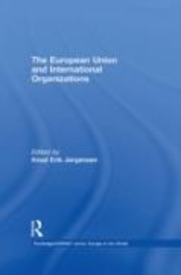 Bild zu The European Union and International Organizations (eBook)