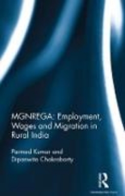 Bild von MGNREGA: Employment, Wages and Migration in Rural India