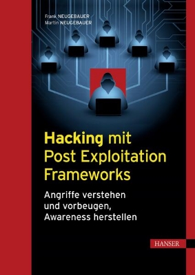 Bild von Hacking mit Post Exploitation Frameworks (eBook)