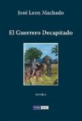 Bild von El Guerrero Decapitado (eBook)