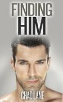 Bild von Finding Him (Gay For You Romance) (eBook)