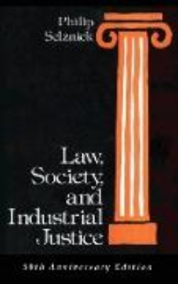 Bild von Law, Society, and Industrial Justice